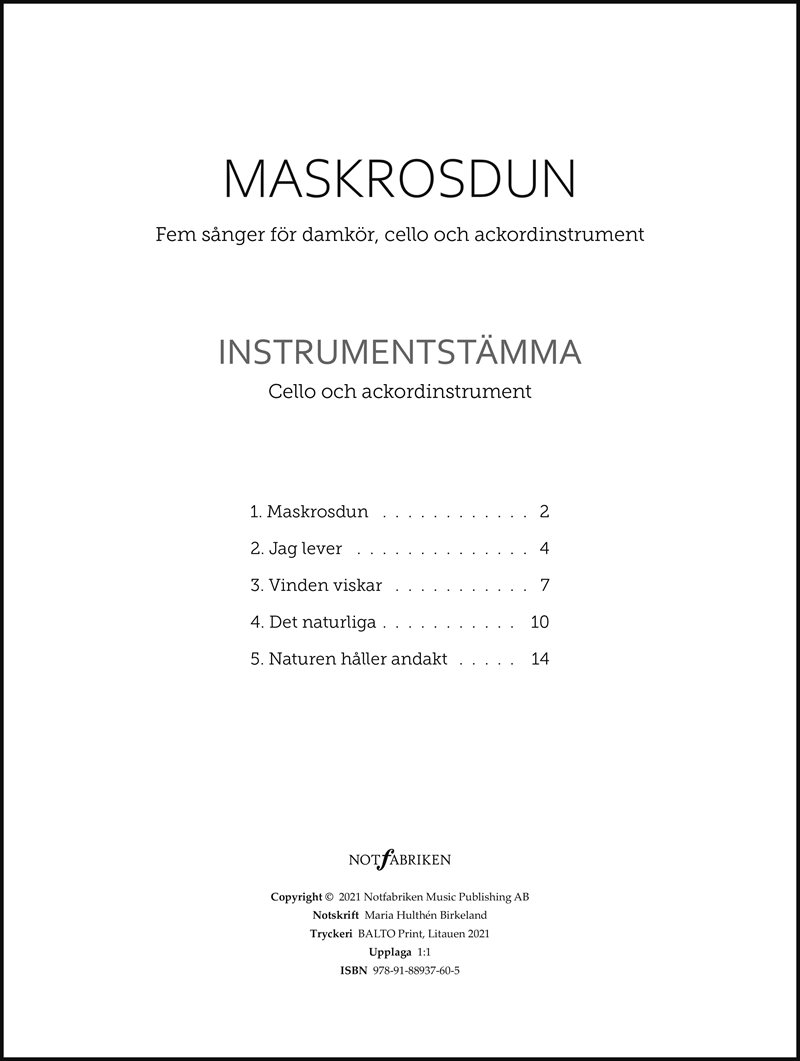 Maskrosdun : fem sånger för damkör, cello och ackordinstrument. Instrumentstämma