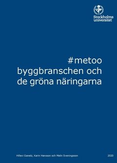 #metoo, byggbranschen och de gröna näringarna