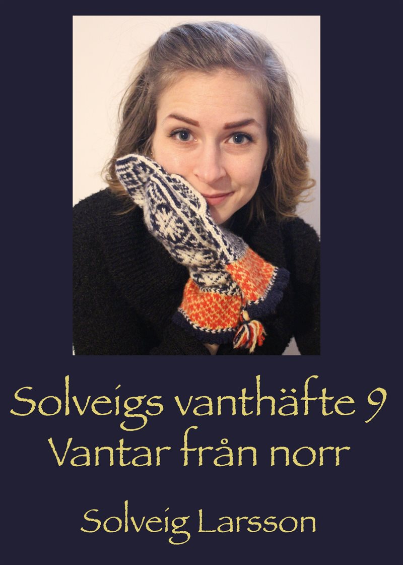 Solveigs vanthäfte 9, Vantar från norr