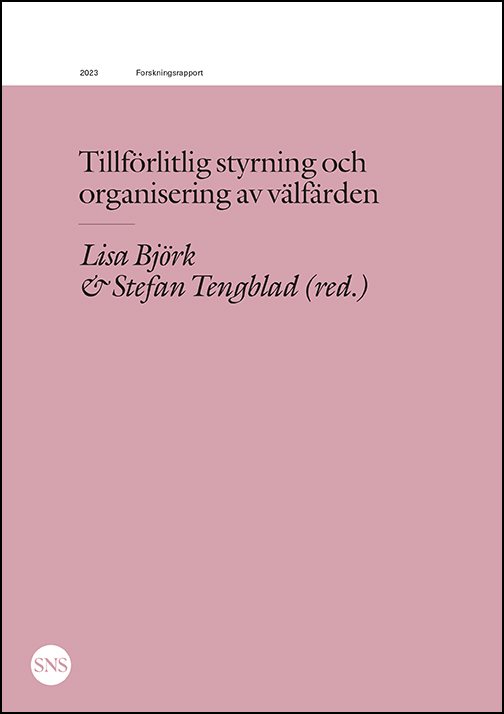 Tillförlitlig styrning och organisering av välfärden