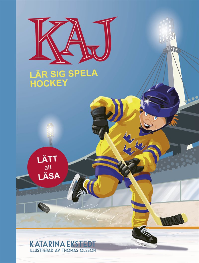 Kaj lär sig spela hockey - Lätt att läsa