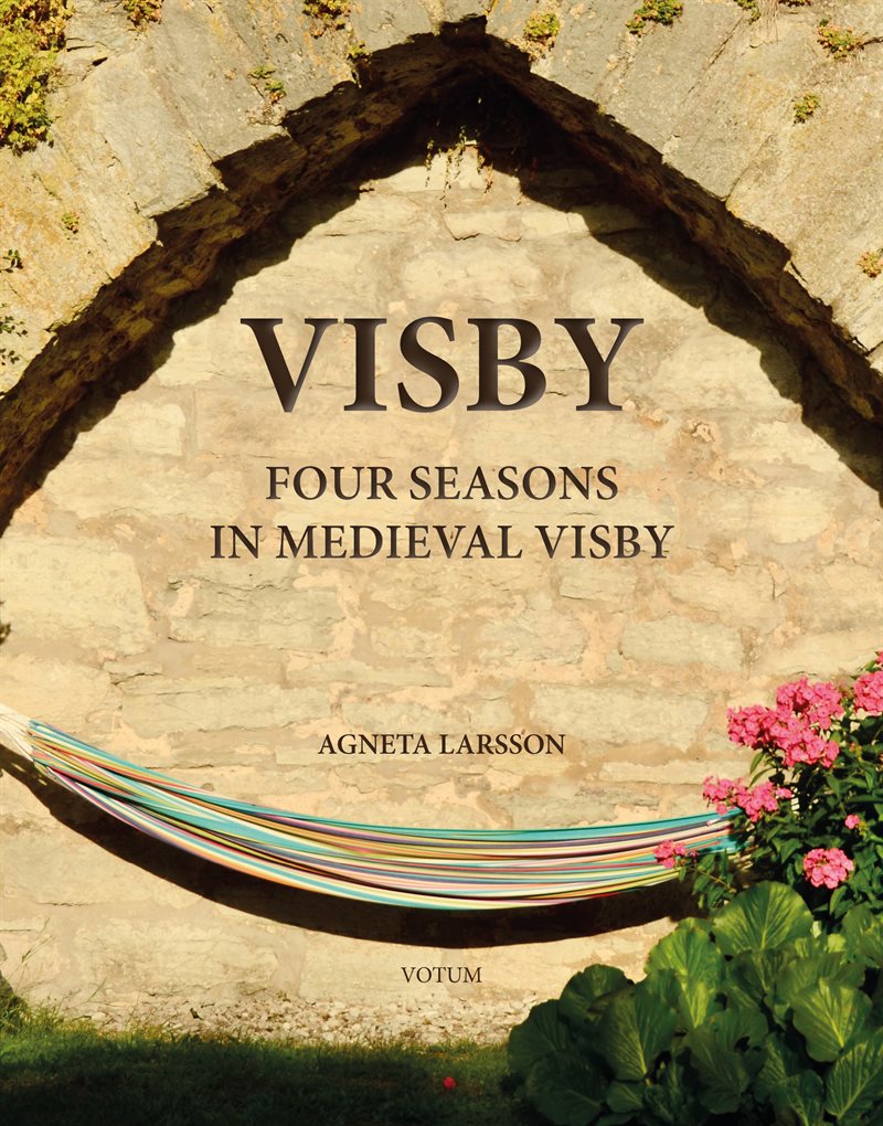 Visby : four seasons in medieval Visby