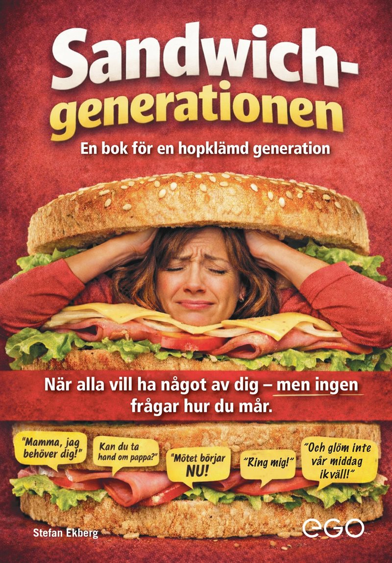 Sandwichgenerationen : en bok för en hopklämd generation
