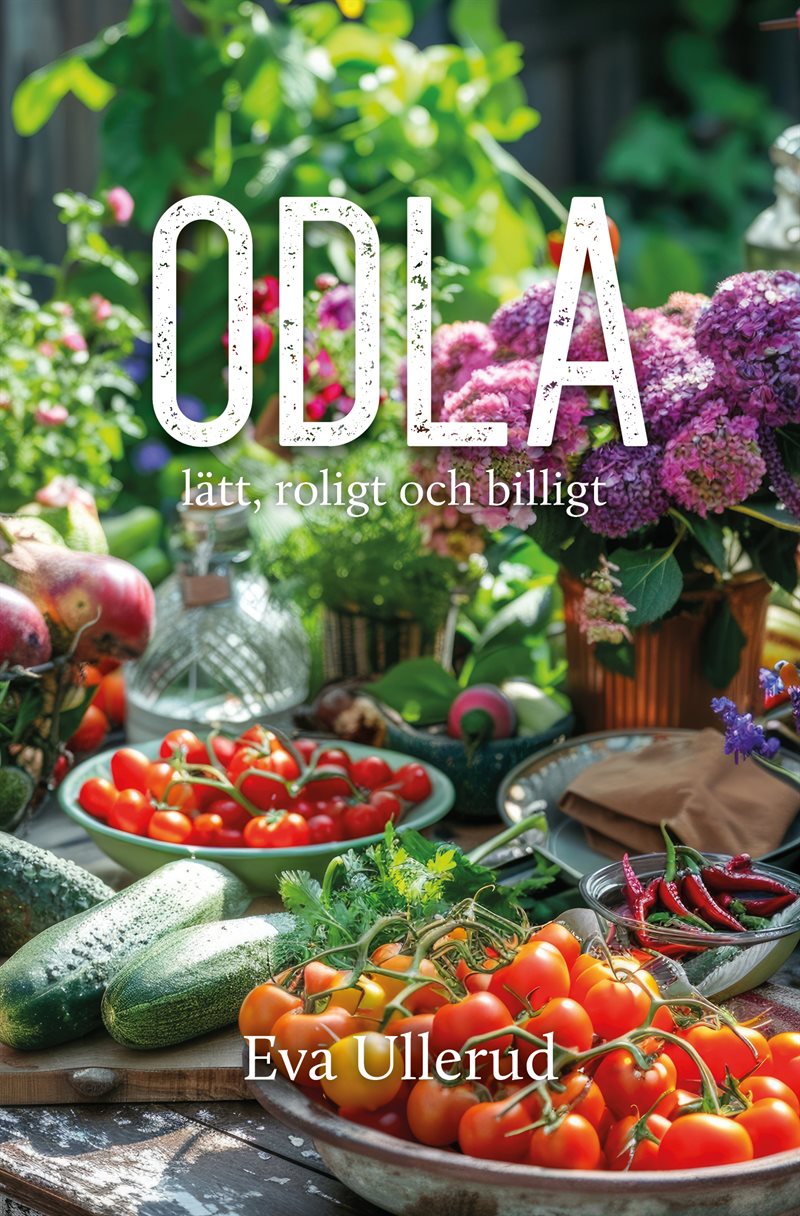 Odla lätt, roligt och billigt