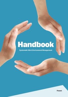 Handbook - Systematic Work Environment Managment