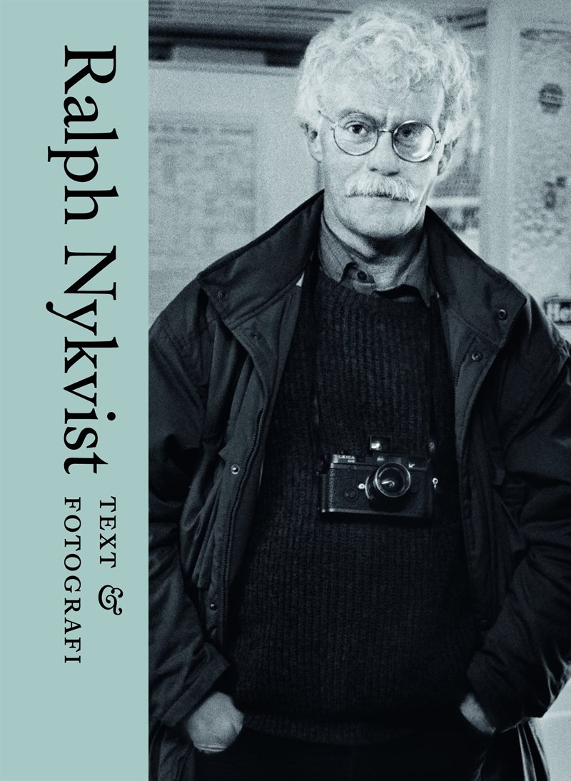 Ralph Nykvist: Text & fotografi