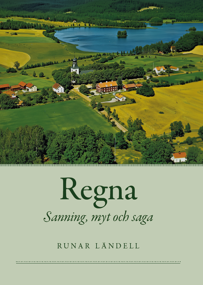 Regna - sanning, myt och saga