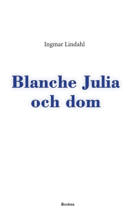 Blanche Julia och dom
