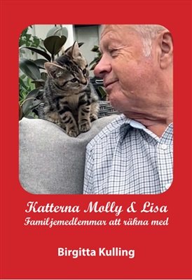 Katterna Molly & Lisa : familjemedlemmar att räkna med