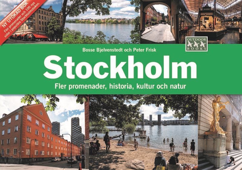 Stockholm : fler promenader, historia, kultur och natur