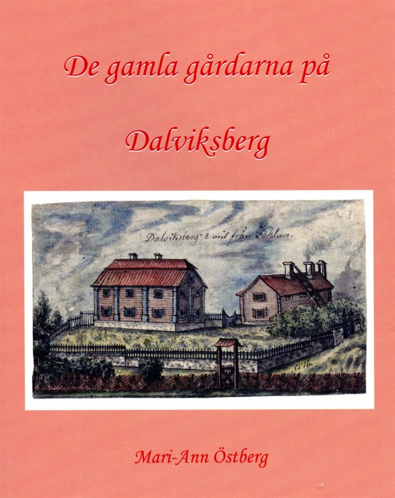 De gamla gårdarna på Dalviksberg
