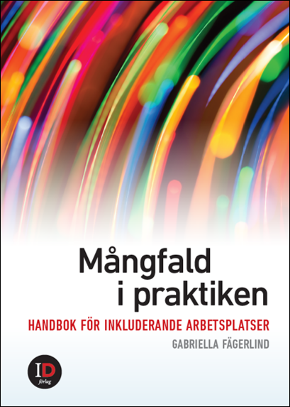 Mångfald i praktiken : handbok för inkluderande arbetsplatser