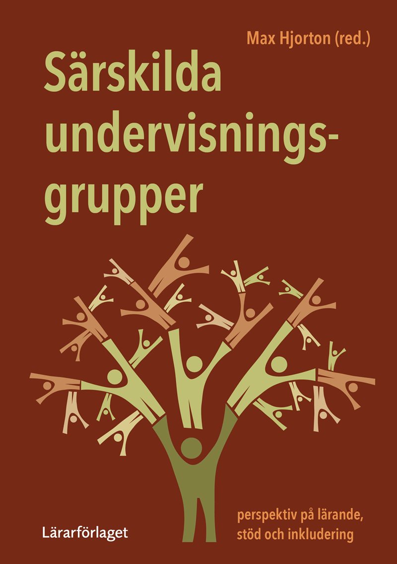 Särskilda undervisningsgrupper : perspektiv på lärande, stöd och inkludering