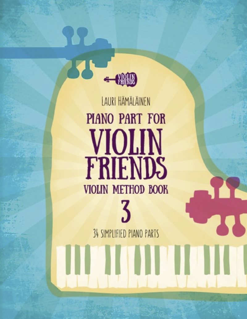 Piano Part for Violin Friends Violin Method Book 3