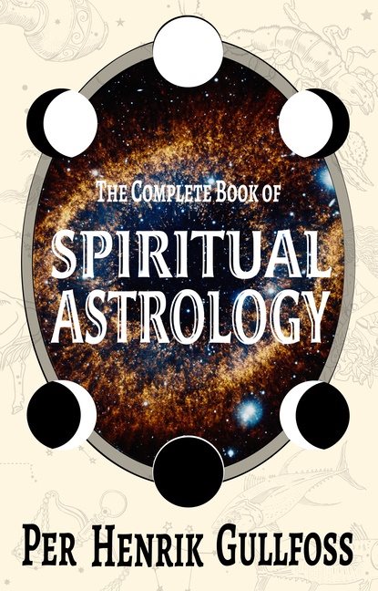 Complete Book Of Spiritual Astrology