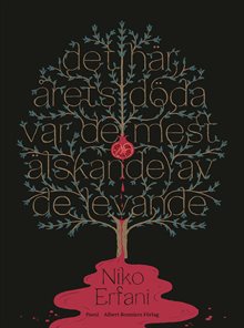 Det här årets döda var de mest älskande av de levande