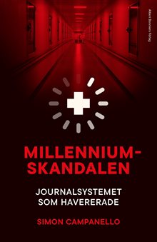 Millenniumskandalen : journalsystemet som havererade