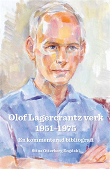 Olof Lagercrantz verk 1951-1975 : en kommenterad bibliografi