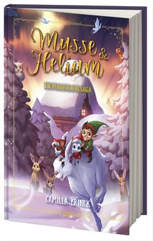 Jul med Musse & Helium. En magiska julsaga