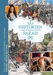 Historien om Sverige med Farah 2. Riddare, pesten och Vasa : Riddare, pesten och Vasa