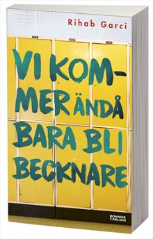 Vi kommer ändå bara bli becknare