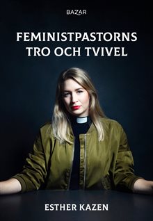 Feministpastorns tro och tvivel