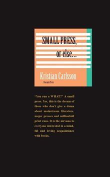 Small press, or else...